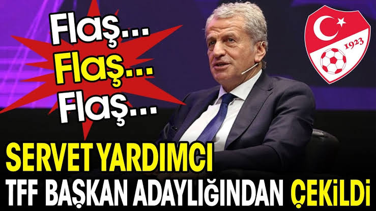 Servet Yardımcı Türkiye Futbol Federasyonu Başkan Adaylığından Çekildiğini Açıkladı