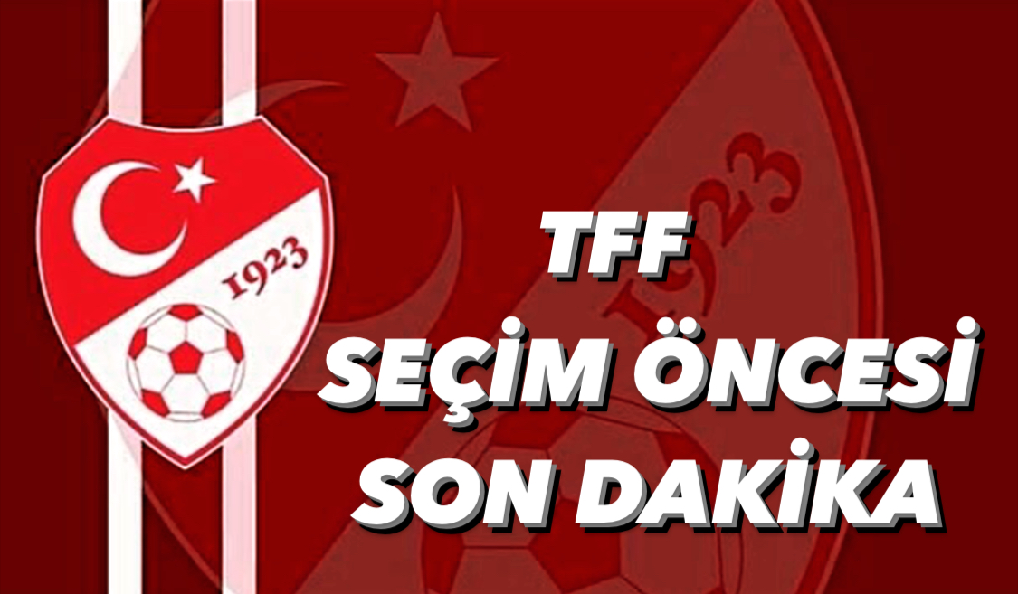 TFF’de Yapılacak Olağanüstü Genel Kuruldaki Delege Listesi