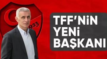 TFF’nin Yeni Başkanı İbrahim Ethem Hacıosmanoğlu Oldu