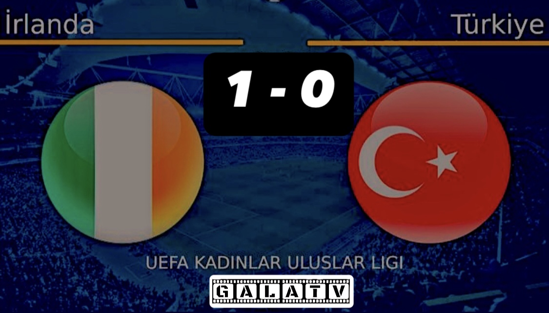 A Milli Kadın Futbol Takımı İrlanda’ya Mağlup Oldu