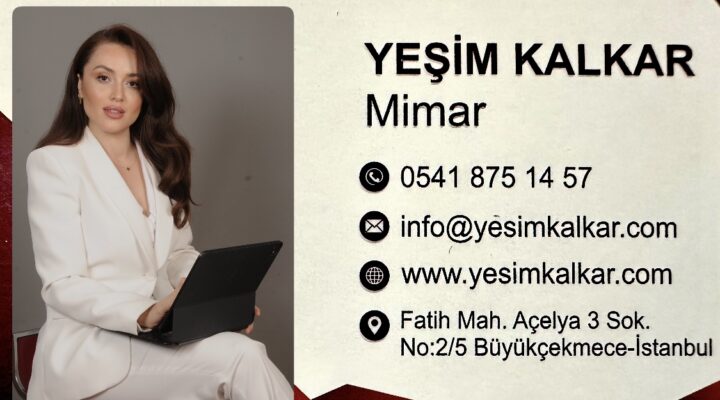 Yeşim Kalkar Mimarlık ve Tasarımın Yeni Yüzü